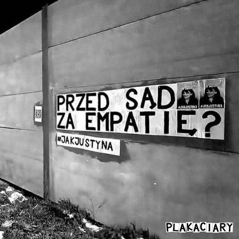 napis na mieście i zdjęcie justyny
przed sąd za empatię? #jakjustyna