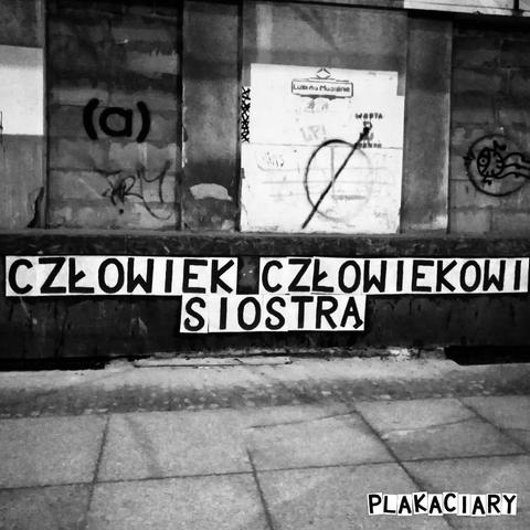 napis na mieście
człowiek człowiekowi siostrą