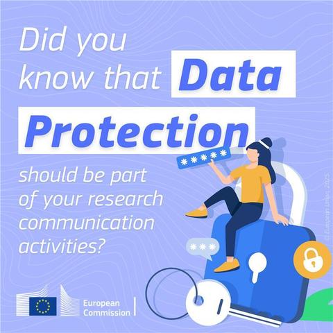 "Did you know that data protection should be part of your research communication activities?"