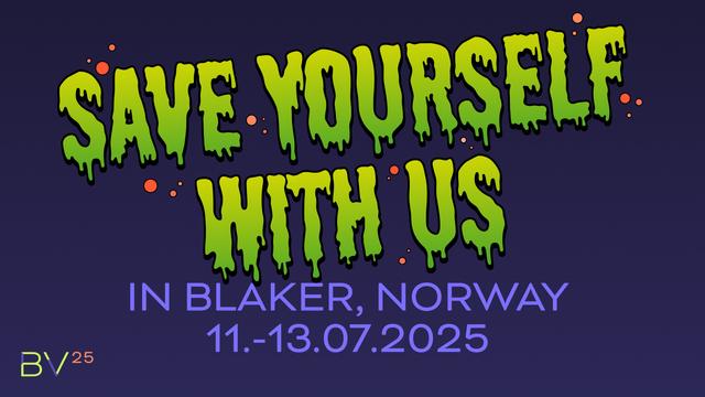 Save yourself with us in Blaker, Norway 11.-13.07.2025