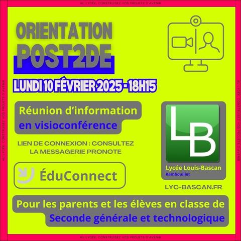 Orientation post-2deGT : réunion d'information en visioconférence, lundi 10 février 2025 à 18h15, animée par l’équipe de Direction du lycée Louis-Bascan, pour les parents et les élèves en classe de Seconde générale et technologique. Lien de connexion : consultez la messagerie sur Pronote.