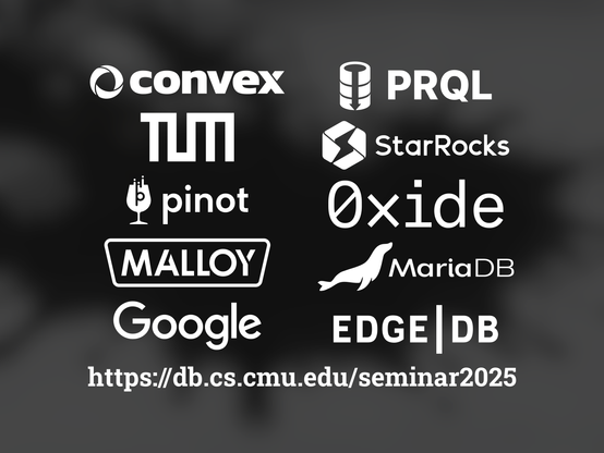 Schedule for the SQL or Death? Spring 2025 Seminar Series
Carnegie Mellon Database Group