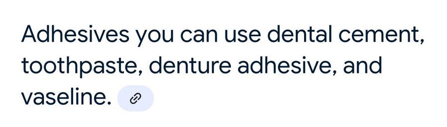 Text listing various adhesives for dental use: dental cement, toothpaste, denture adhesive, and vaseline. WTF.