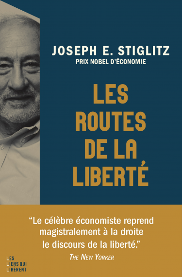 Livre : 
Les Routes de la liberté
Joseph E. Stiglitz