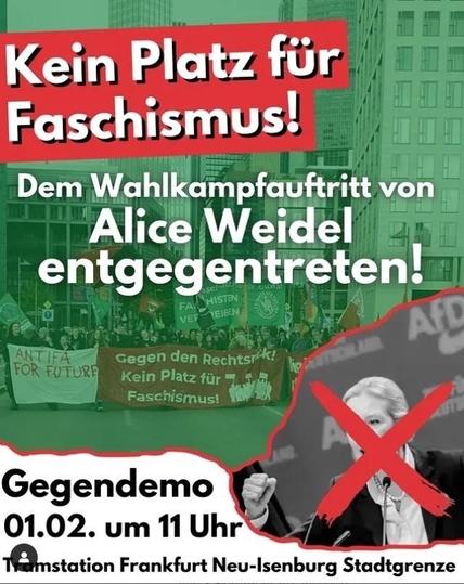 Das Bild fördert eine antifaschistische Demonstration gegen Alice Weidel. Es enthält fetten Text, der erklärt: "Kein Platz für Faschismus!" Und enthält Details zum Gegenprotest, der für den 1. Februar um 11 Uhr in Frankfurt geplant ist.