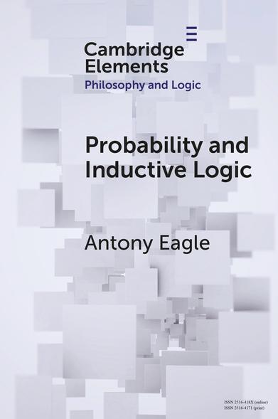 Cover image for Antony Eagle, ‘Probability and Inductive Logic’, Cambridge Elements