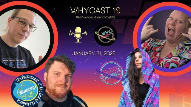 WHYcast thumbnail showing the hosts at the top.
Text episode 19 in the middle with the WHYcast logo.
At the bottom the guests Obsidian and Bleeptrack are shown.