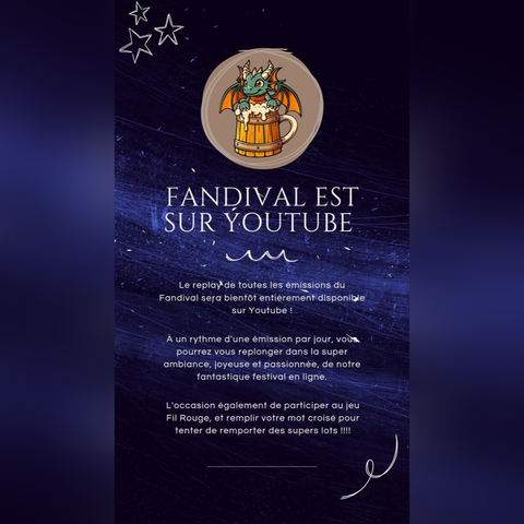 Fandival est sur YouTube
Le replay de toutes les émissions du Fandival sera bientôt entièrement disponible sur YouTube !
À un rythme d'une émission par jour, vous pourrez vous replonger dans la super ambiance, joyeuse et passionnée, de notre fantastique festival en ligne.
L'occasion également de participer au jeu Fil Rouge, et remplir votre mot croisé pour tenter de remporter des supers lots !