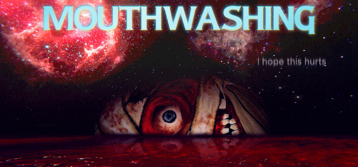 La pochette horizontale du jeu Mouthwashing. On voit un ciel étoilé avec des nébuleuses et des galaxies au dessus d'un sol rouge sang à l'air humide.

Au centre il y a une énorme tête qui se lève de l'horizon comme la planète d'un satellite. Elle est recouverte de bandages qui ne laissent voir qu'un œil exorbité injecté de sang et une bouche écorchée. La peau qu'on aperçoit est entièrement brûlée.