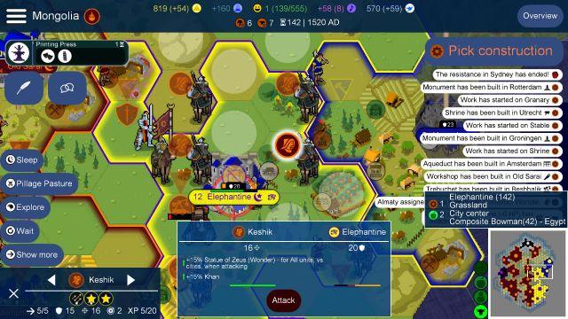 🕶️ Its UI with a strategy game. The central part is occupied by a map divided into hexagons with pixelart units. The period is medieval, several Mongol units & a trebuchet surround a castle in the center. The units have an icon for easy understanding (mongol, sword, trebuchet, ..), slightly transparent when not selected. The Mongol on horseback on the right of the castle is selected. The castle (named Elephantine) seems to be under siege. On the left of the UI several command buttons (Sleep, Pillage Pasture, Explore, Wait, ..), below the characteristics of the selected unit (Keshik, 2 stars, XP 5/20, ..), in the lower middle a box with what seems to be a report on the selected unit (Keshik vs Elephantine). To the right of the UI, a message area ("The resistance in Sydney has ended!", ..), lower right a mini map. At the top of the interface a hamburger menu, and near it the title "Mongolia". At the top middle several indicators, the period (1520 AD) and on the right an "Overview" button.

📚️ UnCiv is a ~ libre (icons & sounds not all libre), multi-platform, single-player / multi-player (by exchange of "User ID"), turn-based strategy game (4X) & Empire building, inspired by Civilization V: the game starts in 4000 BC Christ, the player directs a nation or an ethnic group, with the aim of supremacy over the other protagonists, leading his group until 2050 AD. It's a neat game that offers in-game help to get started, solo/multiplayer, map editor and game save / load. Very good !