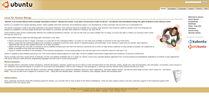 Screenshot of the Ubuntu website as it appeared on January 6, 2006. The page introduces Ubuntu, a Linux-based operating system, and highlights its community-driven nature and open-source philosophy. Key sections include information about free downloads, supportive community, and the Ubuntu Manifesto, which advocates for software freedom and easy access. There are also mentions of related projects like Kubuntu and Edubuntu. Navigation links and logos for these projects appear on the right side. The bottom of the page includes legal information and links for feedback, legal notices, and admin access