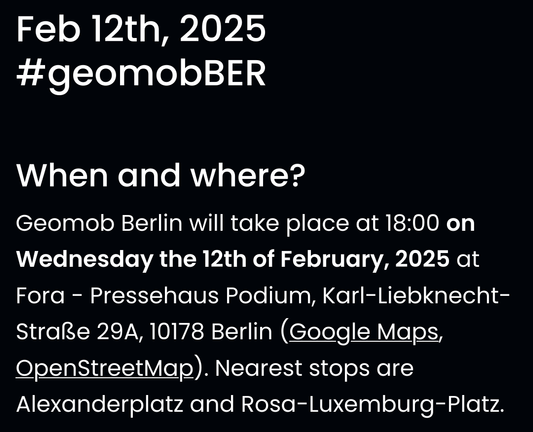Feb 12th, 2025, Geomob Berlin

6pm at Fora Pressehaus Podium