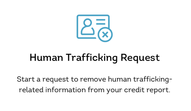 Screenshot of a button from the TransUnion website. It promotes a service called “Human Trafficking Request,” with the description of “Start a request to remove human trafficking-related information from your credit report”