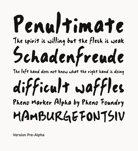 The font demo. The working title is "Pheno Marker"