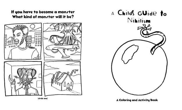 Some picture from Childs Guide to Nihilism