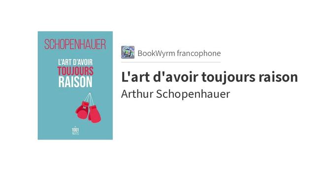 Arthur Schopenhauer: L'art d'avoir toujours raison (EBook, français language, 2021, Éditions Mille et une nuits.)
