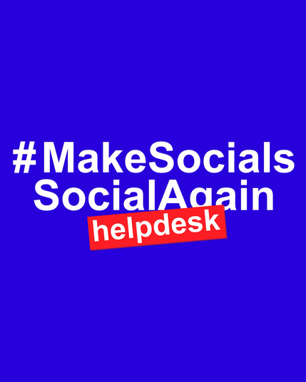 Witte letters op een donkerblauwe achtergrond: #MakeSocialsSocialAgain, en het woord helpdesk in het rood