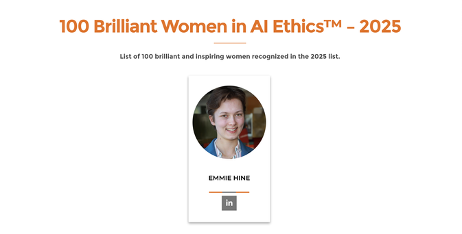 100 Brilliant Women in AI Ethics 2025 list! List of 100 brilliant and inspiring women recognized in the 2025 list.

A picture of Emmie Hine, a white woman with short brown hair.