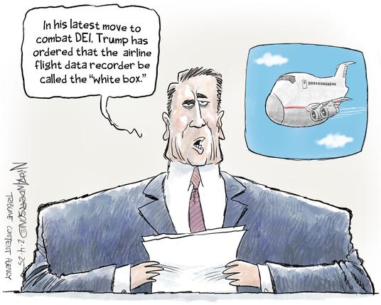 In his latest move to combat DEl, Trump has ordered that the airline flight data recorder be called the "white box."

Nick ANDERSON 2.4.25