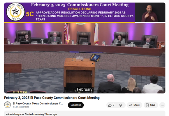 Screenshot of live hearing at El Paso County Commissionsers Court Meeting held on February 3, 2025

Resolutions:
5C 
Approve/Adopt resolution declaring February 2025 as "Teen Dating Violence Awareness Month", in El Paso County, Texas.