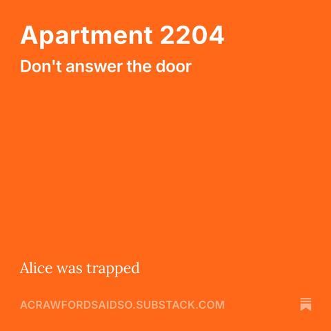 A Substack image for Apartment 2204, another Alan Crawford story.