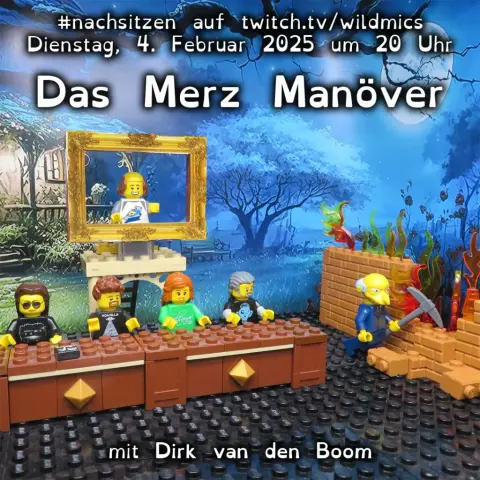 Das Bild zeigt eine LEGO-Szene vor einem mystischen, nächtlichen Hintergrund mit Bäumen und einem Vollmond. Mehrere LEGO-Figuren sitzen an einem Tisch, eine schwebt in einem goldenen Bilderrahmen. Rechts steht eine Figur in Anzug mit Spitzhacke vor einer brennenden Mauer. Der Text kündigt eine Veranstaltung namens „Das Merz Manöver“ im Rahmen von #nachsitzen auf Twitch an, mit Dirk van den Boom als Gast.
