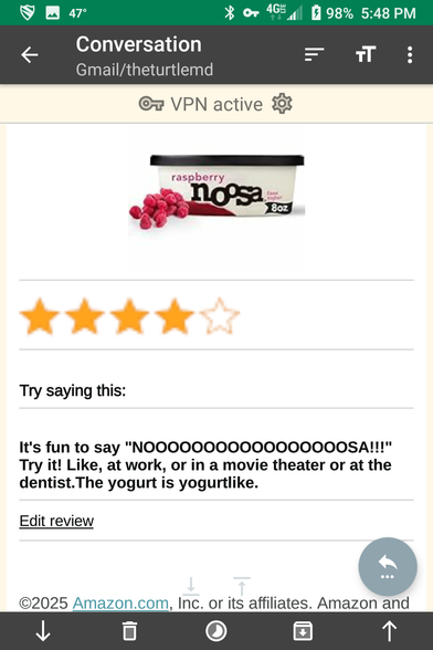 "It's fun to say NOOOOOSA!!! Try it! Like, at work, or in a movie theater or at the dentist. The yogurt is yogurtlike."