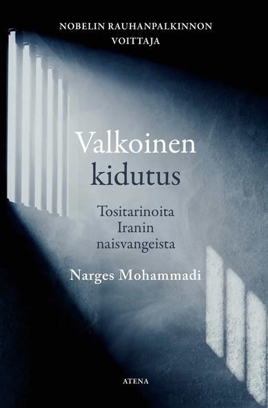 Valkoinen kidutus -kirjan kansi, johon on kuvattuna vankilan seinään kalteri-ikkunasta tuleva valo.