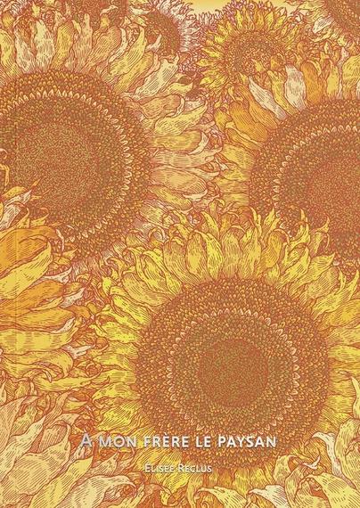 Couverture du livre, illustrée d’un gros plan sur des tournesols (détail d’une gravure).