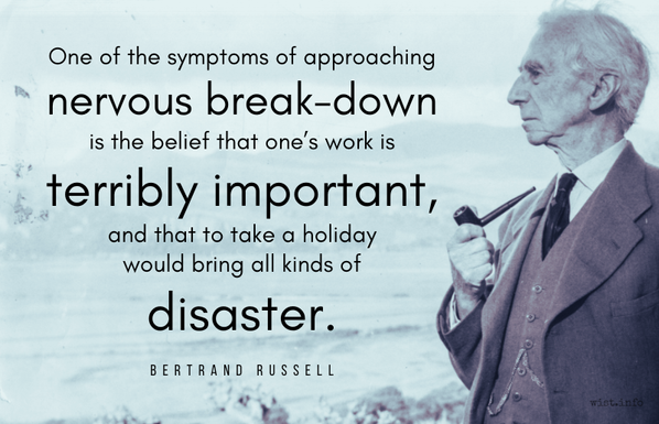 Russell quotation on nervous break-downs.