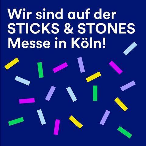 Wir sind auf der STICKS & STONES Messe in Köln! Mit Konfetti im Bild.