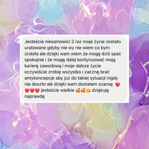 screen wiadomości 

Jesteście niesamowici 2 raz moje życie zostało uratowane gdyby nie wy nie wiem co bym zrobiła ale dzięki wam wiem że mogę dziś spać spokojnie i że mogę dalej kontynuować moją karierę zawodową i moje dalsze życie oczywiście zrobię wszystko i zacznę brać antykoncepcje aby już do takiej sytuacji nigdy nie doszło ale dzięki wam dostałam szansę jesteście wielkie
dziękuję
naprawdę