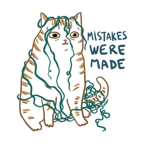 A doodle of a ginger cat, tangled with a green yarn, and text says "mistakes were made".