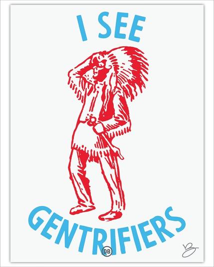 David Bernie Print Poster Art Native Chicago Artist Anishinaabek Land Decolonize Zhigagoong Gentrifiers City Seal Logo