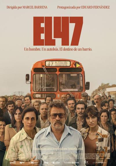 Cartel de la película El 47. Se ve a todos los vecinos de Torre Baró delante del autobús secuestrado.