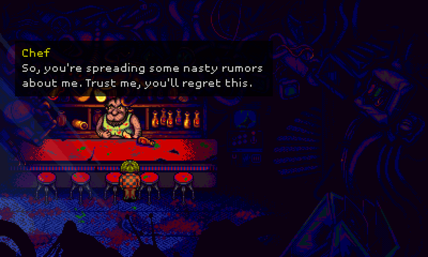 A screenshot from Octopus City Blues. The main character is interacting with a bartender. The following text is displayed:
"Chef
So, you're spreading some nasty rumors about me. Trust me, you'll regret this."