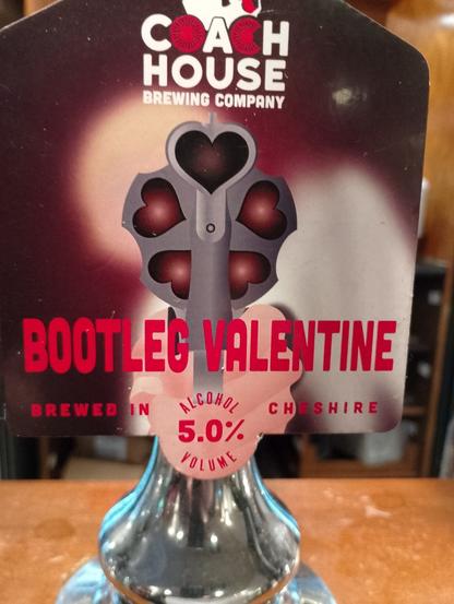 Coach House brewery Warrington Bootleg Valentine cask ale pumpclip