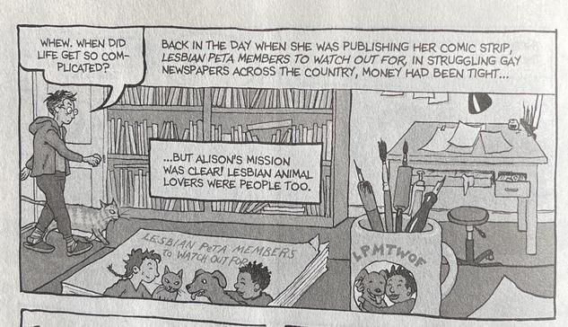 A greytone comic panel featuring Alison reflecting on the complexities of life while discussing the challenges she faced when publishing a comic strip about "Lesbian PETA Members to Watch Out For." The room includes a bookshelf, a desk with art supplies and a mug with a playful illustration of the LPMTWOF logo.
