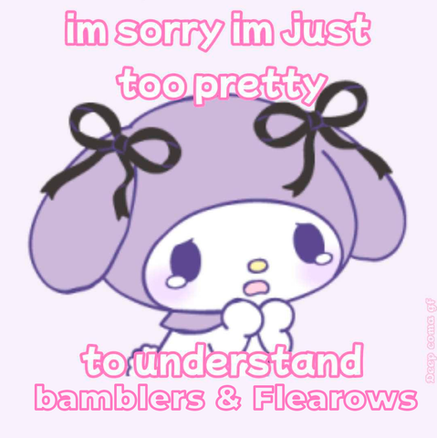 Imagem de desenho animado com cara de choro em meio a frase "im sorry im just too pretty to understand bamblers & flearows