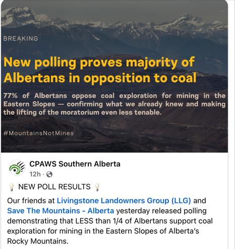 Image of the Rocky Mountains and screenshot of an FBook post from CPAWS Southern Alberta that reads "💡 NEW POLL RESULTS 💡
Our friends at Livingstone Landowners Group (LLG) and Save The Mountains - Alberta yesterday released polling demonstrating that LESS than 1/4 of Albertans support coal exploration for mining in the Eastern Slopes of Alberta’s Rocky Mountains."