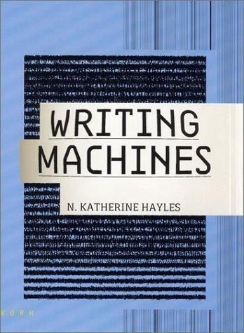 The cover of 'Writing Machines' by N. Katherine Hayles