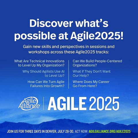 Gain new skills and perspectives in sessions and workshops across these Agile2025 tracks:

• What Are Technical Innovations To Level Up My Organization?

• Why Should Agilists Use AI To Level Up?

• How Can We Turn Agile Failures Into Growth?

• Can We Build People-Centered Organizations?

• What If They Don't Want Our Help?

• Where Does My Career Go From Here?