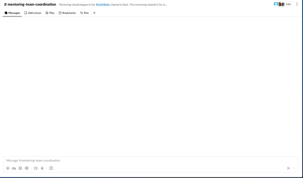 A screenshot of the Slack web interface for an open channel. The top of the interface describes the #mentoring-team-coordination channel, then a giant gap of empty space where Slack messages should be followed by the message and formatting input.