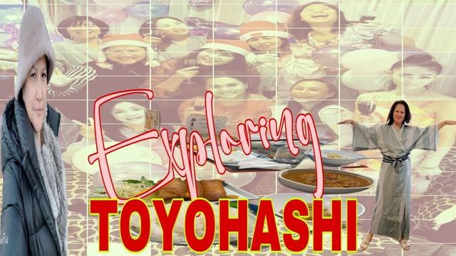 EXPLORING TOYOHASHI