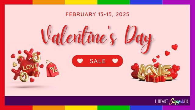 A pink I Heart SapphFic banner ad with a rainbow-colored frame: Valentine's Day Sale February 13-15!