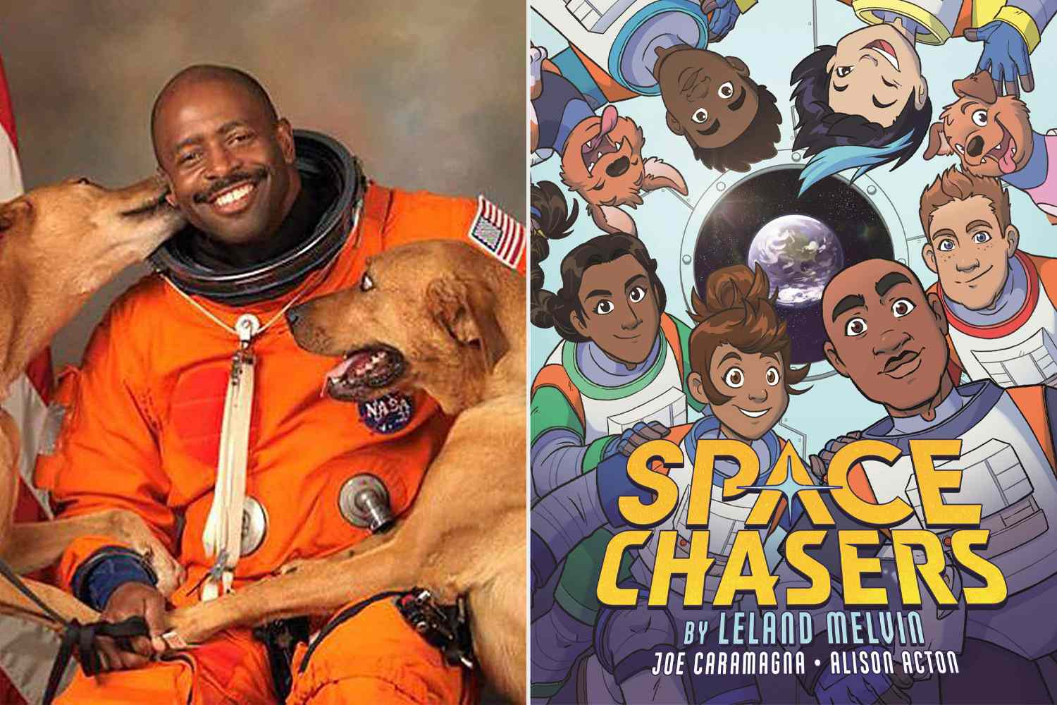 First image is of a smiling Black astronaut in an orange NASA space suit holding the paws of his two happy dogs as one licks his face and the other leans against his lap. Next image is the cover of a graphic novel with 2 dogs and five smiling children all with different skin tones and hair colors, next to an adult man, in a space ship. All are wearing space suits and some are upside down. Behind them the Earth can be seen in space through a window in the ship. text on book cover reads "SPACE CHASERS BY LELAND MELVIN JOE CARAMAGNA ALISON ACTON"