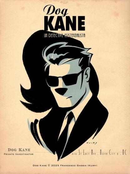 Dog Kane - Il detective esistenzialista creato da Kuiry (Francesco Gaggia) nel 1989.