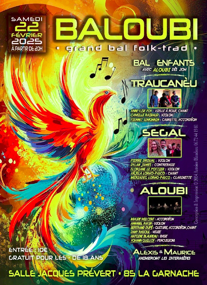Baloubi : grand bal folk trad le samedi 22 février 2025 en Vendée à La Garnache (Salle Jacques Prévert), à partir de 20h, avec Traucanèu, Segal et Aloubi. Entrée : 10€, gratuit pour les moins de 18 ans.