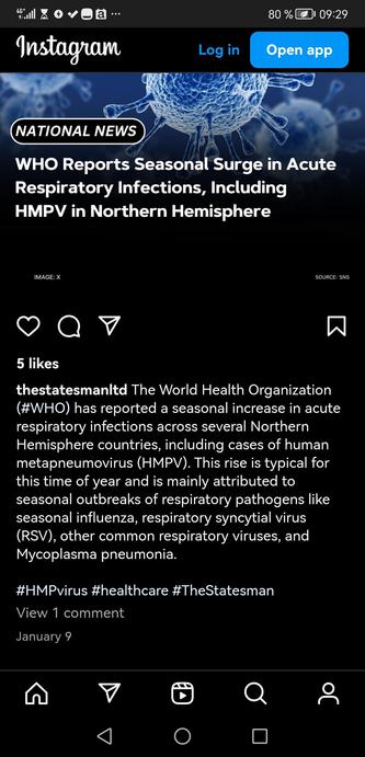 NATIONAL NEWS  WHO Reports Seasonal Surge in Acute Respiratory Infections, Including HMPV in Northern Hemisphere RG] thestatesmanltd The World Health Organization (#WHO) has reported a seasonal increase in acute respiratory infections across several Northern Hemisphere countries, including cases of human metapneumovirus (HMPV). This rise is typical for this time of year and is mainly attributed to seasonal outbreaks of respiratory pathogens like seasonal influenza, respiratory syncytial virus (RSV), other common respiratory viruses, and Mycoplasma pneumonia. #HMPvirus #healthcare #TheStatesman View 1 comment