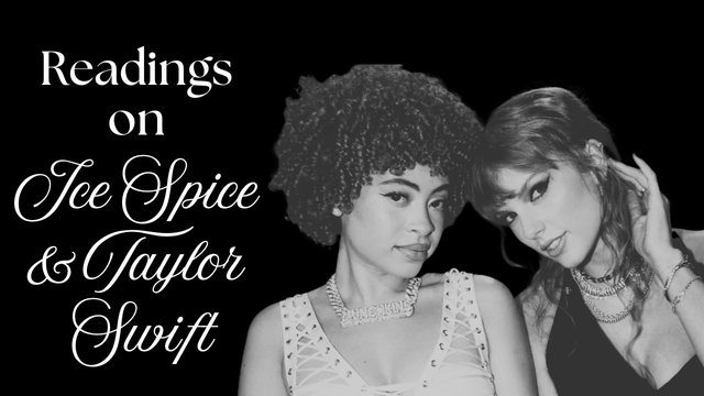 Picture of Ice Spice and Taylor Swift with the title “Readings on Ice Spice & Taylor Swift”